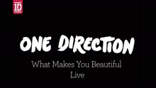 One Direction - What Makes You Beautiful (Live)