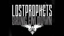 Lostprophets - Bring 'Em Down (Audio)