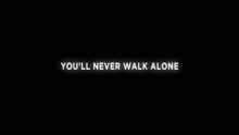 You'll Never Walk Alone (Track by Track)