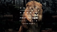 Calvin Harris - Pray to God (R3HAB Remix [Audio])