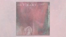 Hey Baby (Audio)