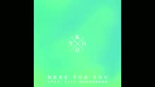 Kygo - Here for You (Audio)