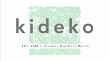 Kideko - The Jam (Brookes Brothers Remix [Audio])