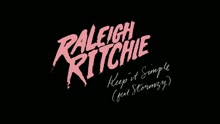 Raleigh Ritchie - Keep it Simple (Audio)