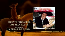 Vicente Fernández - Los Mandados (Cover Audio)