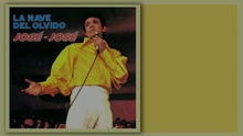 José José - La Nave del Olvido (Cover Audio)