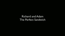 The Perfect Sandwich