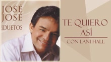 José José - Te Quiero Así (Cover Audio)