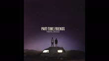 Part-Time Friends - Keep on Walking (audio) (Still/Pseudo Video)