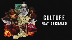 DJ Khaled,Migos - Culture