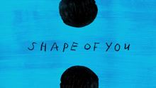 Ed Sheeran - Shape of You