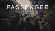 Passenger - If You Go