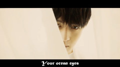 张艺兴(EXO) - Ocean Eyes·清纯撩