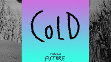 Maroon 5,Future - Cold