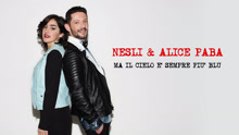 Nesli - Ma Il Cielo E' Sempre Più Blu 试听版