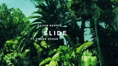 Calvin Harris,Frank Ocean,Migos - Slide