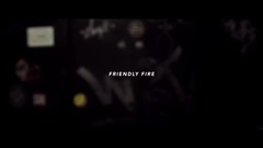 Claire - Friendly Fire