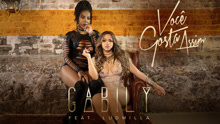 Gabily,Ludmilla - Você Gosta Assim