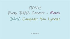 朴再兴,DAY6,朴晟镇(Day6) - Every Day6 Concert March