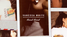Vanessa White - Good Good