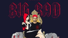 Big Bad 歌词版
