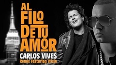 Carlos Vives,Wisin - Al Filo De Tu Amor (Remix)