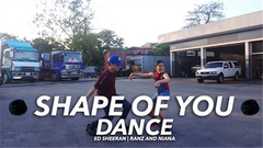 Ranz Kyle - Shape Of You 达人舞蹈版