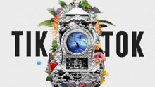 Tik Tok 歌词版