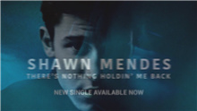 Shawn Mendes - Ther’s Nothing Holdin' Me Back(试听版)