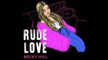 Becky Hill - Rude Love