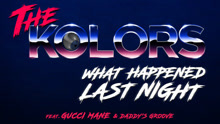 The Kolors - What Happened Last Night