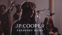 JP Cooper - Passport Home 现场版