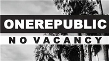 OneRepublic - No Vacancy试听版