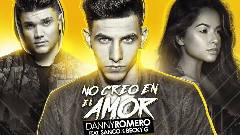 Becky G,Danny Romero - No Creo En El Amor