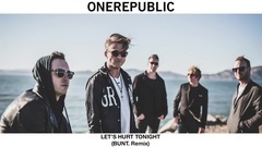 OneRepublic - Let'S Hurt Tonight
