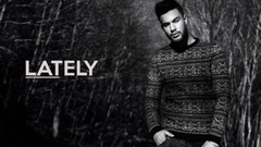 音乐短片 - Lately