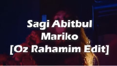 音乐短片 - Mariko (Oz Rahamim Edit)