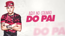 Colinho Do Pai 歌词版
