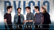 Qué Tienes Tú (Audio)
