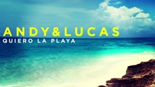 Andy & Lucas - Quiero la Playa (Audio)