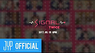 TWICE - SIGNAL SPOILER