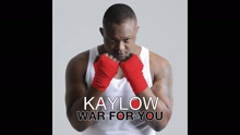 Kaylow - War For You (Pseudo Video)