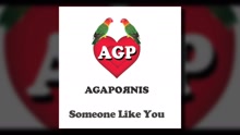 Agapornis - Someone Like You (Pseudo Video)