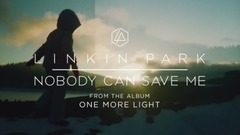 Linkin Park - Linkin Park-Nobody Can Save Me