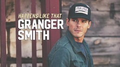 Granger Smith - Happens Like That
