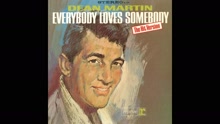 Dean Martin - Everybody Loves Somebody (Audio) (Pseudo Video)