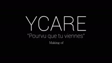 Pourvu que tu viennes (Making of)