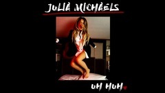 Julia Michaels - Uh Huh