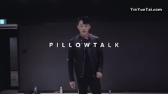 舞蹈视频 - Pillowtalk