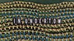 In Undertow